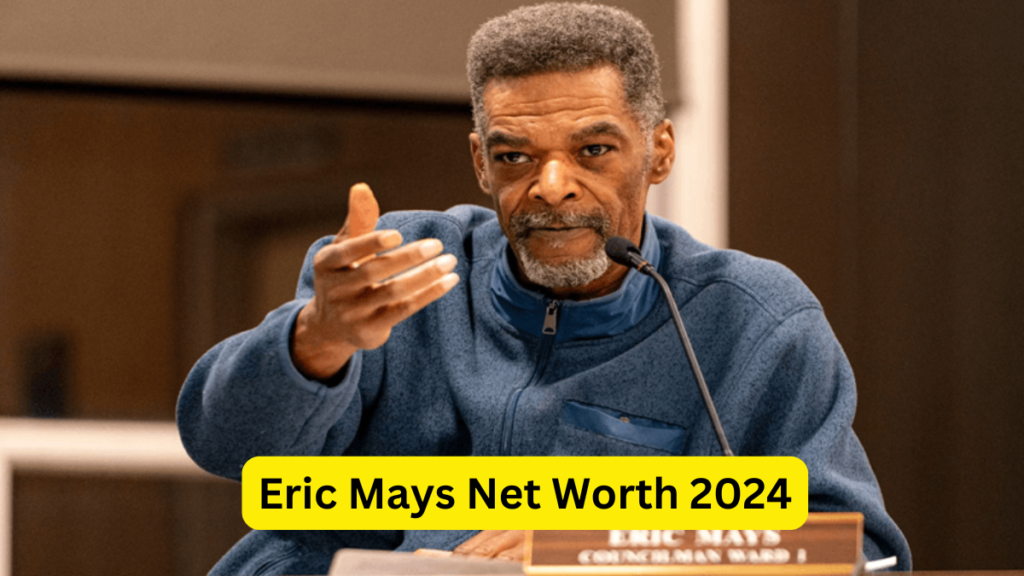 Eric Mays Net Worth 2024