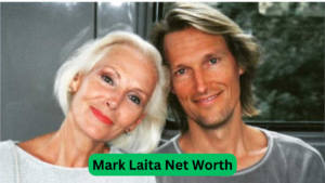 Mark Laita Net Worth [Latest Update]